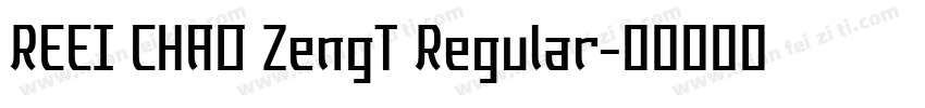 REEI CHAO ZengT Regular字体转换